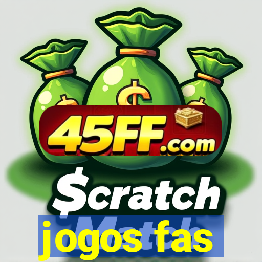 jogos fas